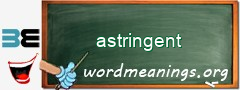 WordMeaning blackboard for astringent